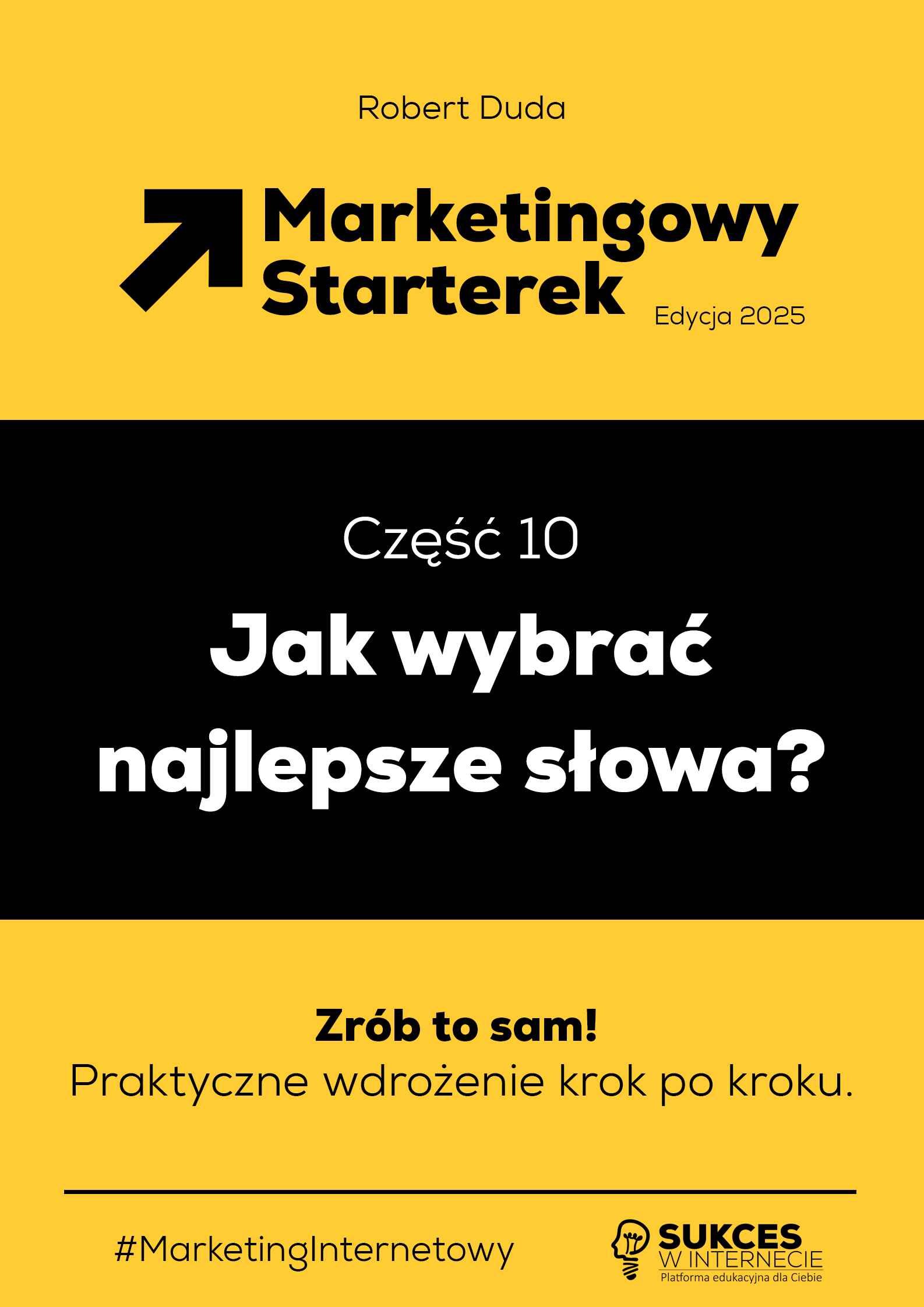 Marketingowy Starterek. Edycja 2025. Część 10. Jak wybrać najlepsze słowa? Ebook (PDF, EBUP, MOBI)