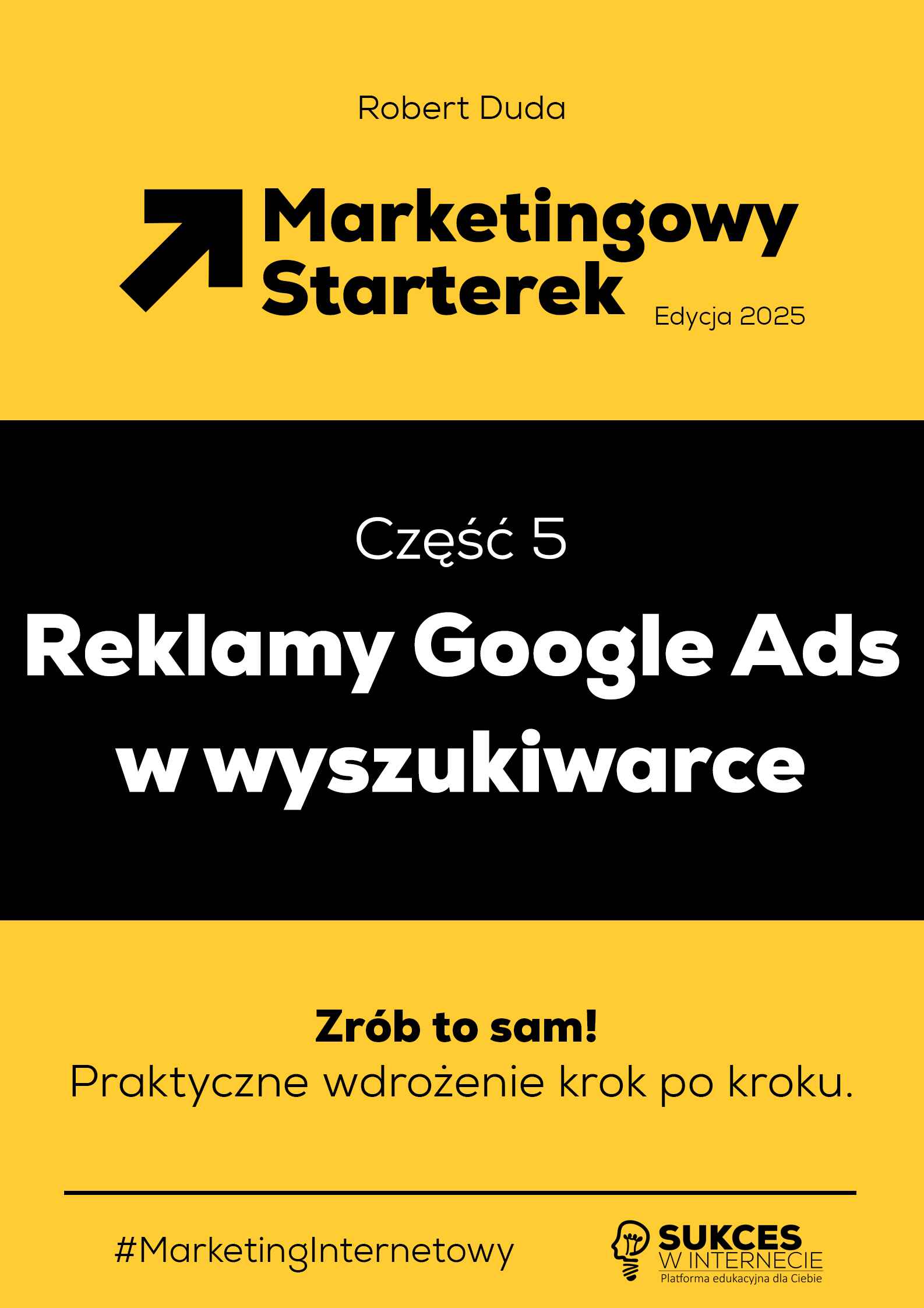 Marketingowy Starterek. Edycja 2025. Część 5. Reklamy Google Ads w wyszukiwarce Ebook (PDF, EBUP, MOBI)